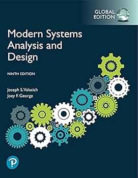 Modern Systems Analysis and Design, Global Edition: Valacich, Joe